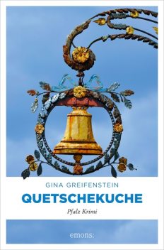 Quetschekuche, Gina Greifenstein