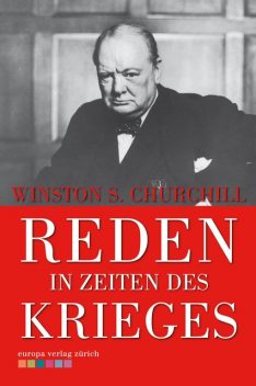 Reden in Zeiten des Krieges, Winston Churchill