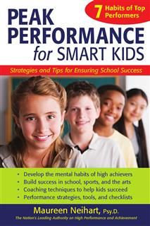 Peak Performance for Smart Kids, Maureen Neihart