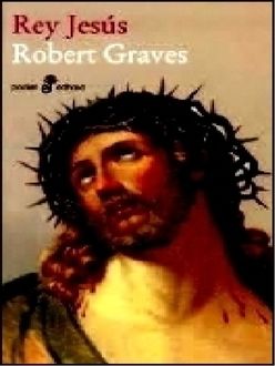 Rey Jesús, Robert Graves