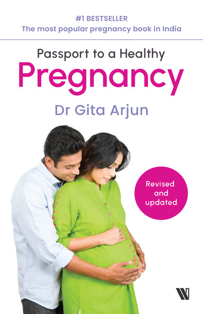 Passport To A Healthy Pregnancy, Gita Arjun