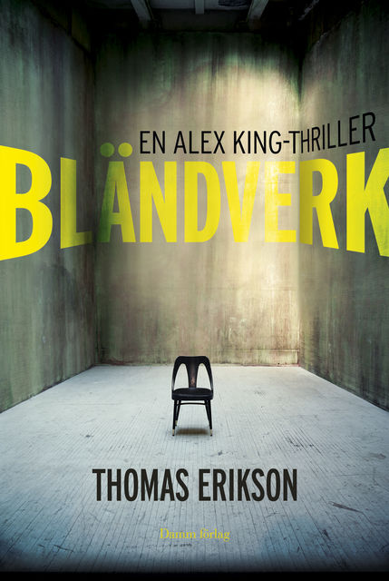 Bländverk, Thomas Erikson