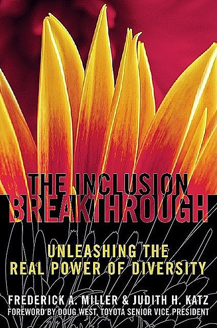 Inclusion Breakthrough, Judith Katz, Frederick A. Miller