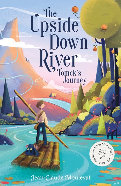 The Upside Down River: Tomek's Journey, Jean-Claude Mourlevat