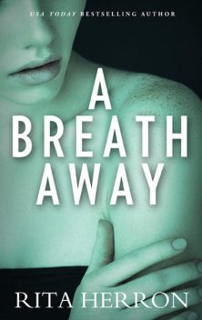 A Breath Away, Rita Herron