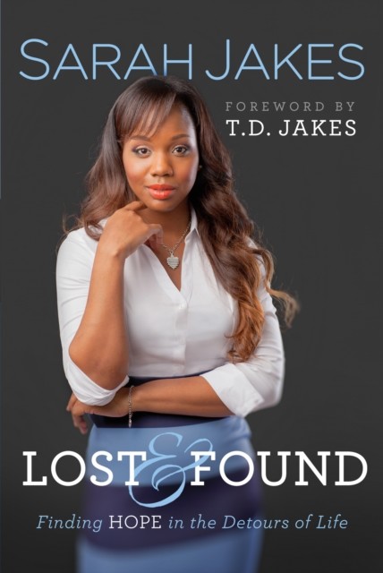 Lost and Found, Sarah Jakes