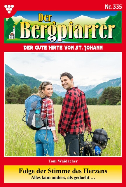 Der Bergpfarrer 474 – Heimatroman, Toni Waidacher