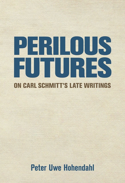 Perilous Futures, Peter Uwe Hohendahl