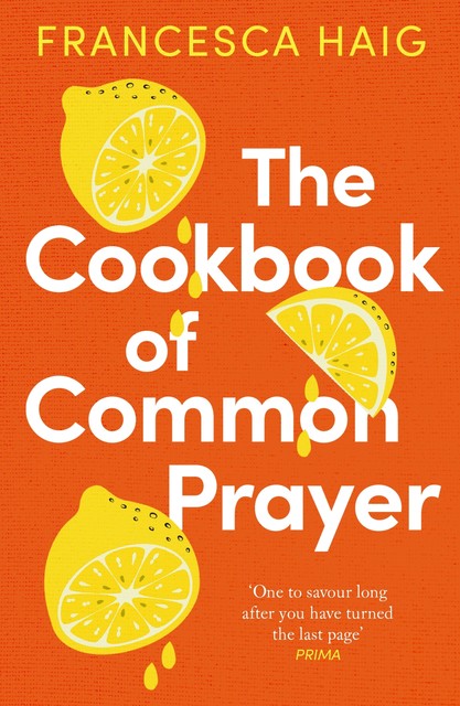 The Cookbook of Common Prayer, Francesca Haig