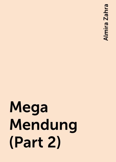 Mega Mendung (Part 2), Almira Zahra