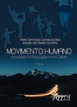 Movimento humano, Pierre Normando Gomes-da-Silva