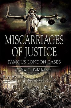 Miscarriages of Justice, John Eddleston