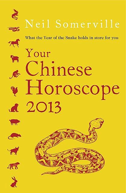 Your Chinese Horoscope 2013, Neil Somerville