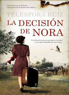 La Decisión De Nora, Telesfora Ruiz