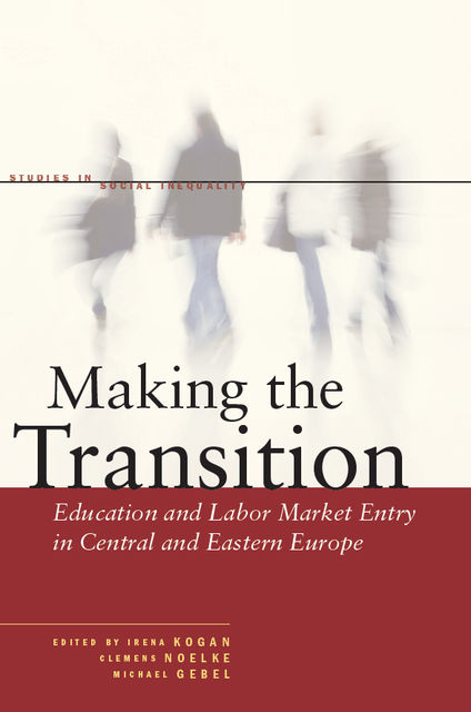 Making the Transition, Clemens Noelke, Irena Kogan, Michael Gebel