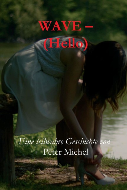 Wave – (Hello), Peter Michel