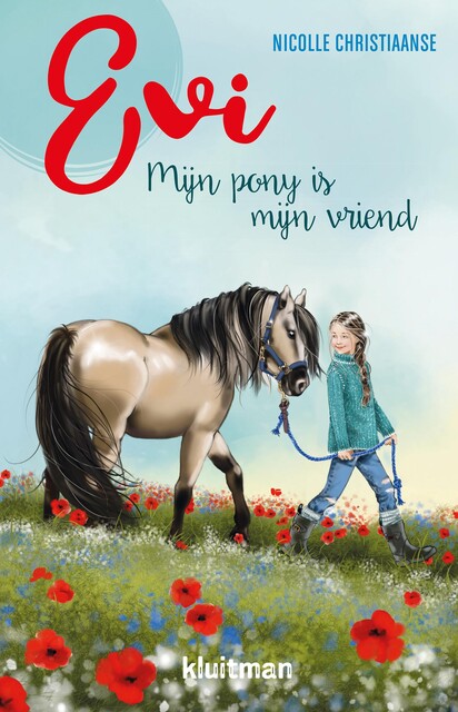 Evi. Mijn pony is mijn vriend, Nicolle Christiaanse