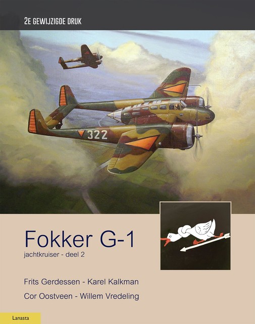 Fokker G-1, volume 2, Cor Oostveen, Frits Gerdessen, Karel Kalkman, Willem Vredeling