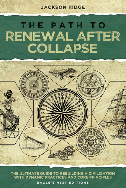 The Path to Renewal After Collapse, Jackson Ridge