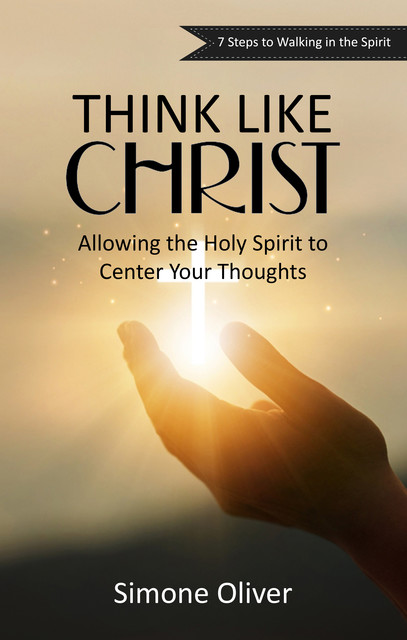 Think Like Christ, Simone Oliver