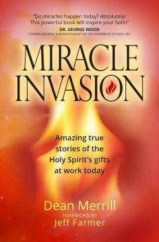 Miracle Invasion, Dean Merrill