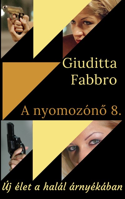 Új élet a halál árnyékában, Giuditta Fabbro