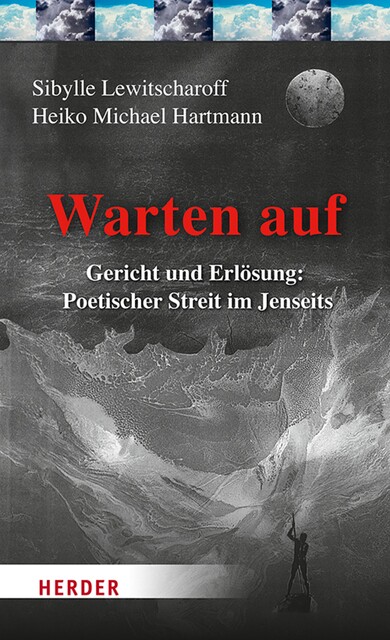 Warten auf, Sibylle Lewitscharoff, Heiko Michael Hartmann
