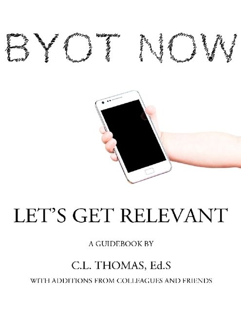 Byot Now: Let's Get Relevant, Casey Thomas