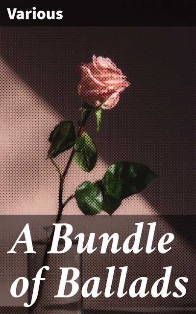 A Bundle of Ballads, Various