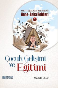 Çocuk Gelişimi ve Eğitimi, Mustafa Uslu