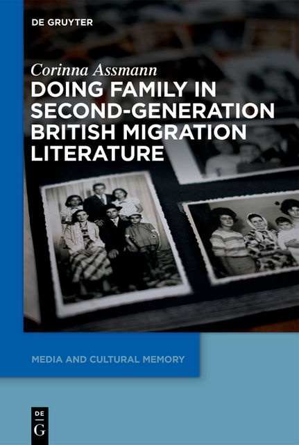 Doing Family in Second-Generation British Migration Literature, Corinna Assmann