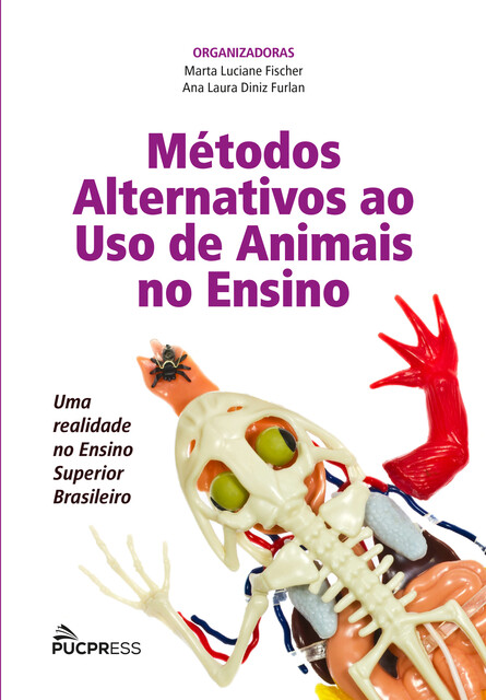 Métodos Alternativos ao Uso de Animais no Ensino, Marta Luciane Fischer, Ana Laura Diniz Furlan