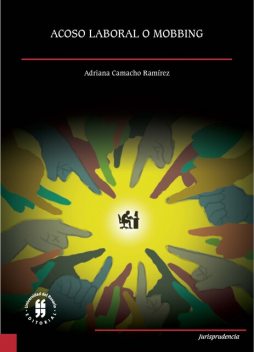 Acoso laboral o mobbing, Adriana Camacho-Ramírez