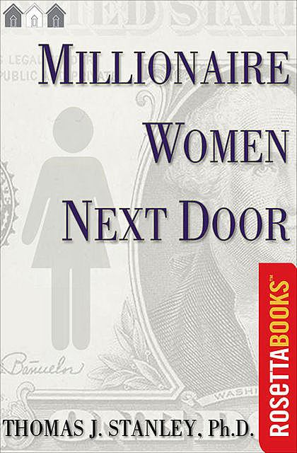 Millionaire Women Next Door, Thomas Stanley