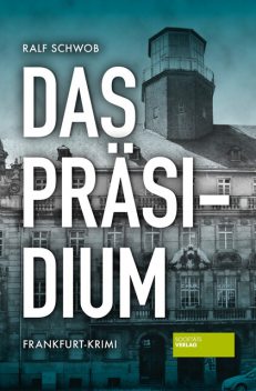 Das Präsidium, Ralf Schwob