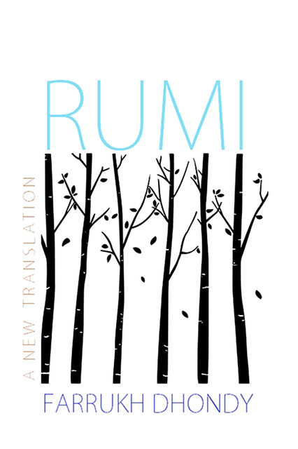 Rumi, Farrukh Dhondy