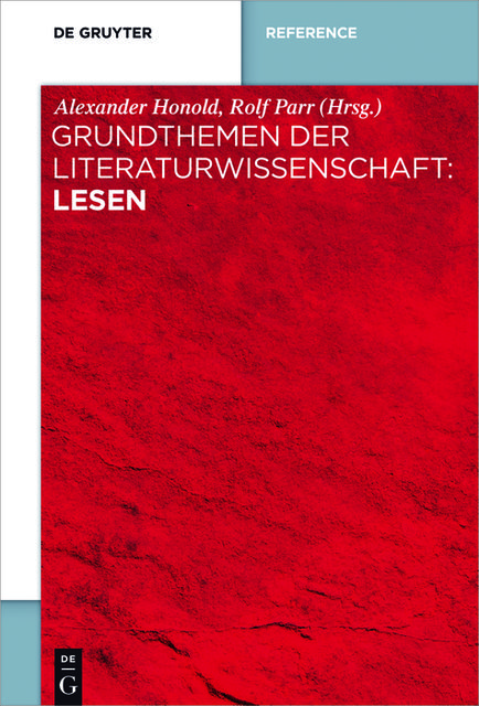 Grundthemen der Literaturwissenschaft: Lesen, Alexander Honold, Rolf Parr