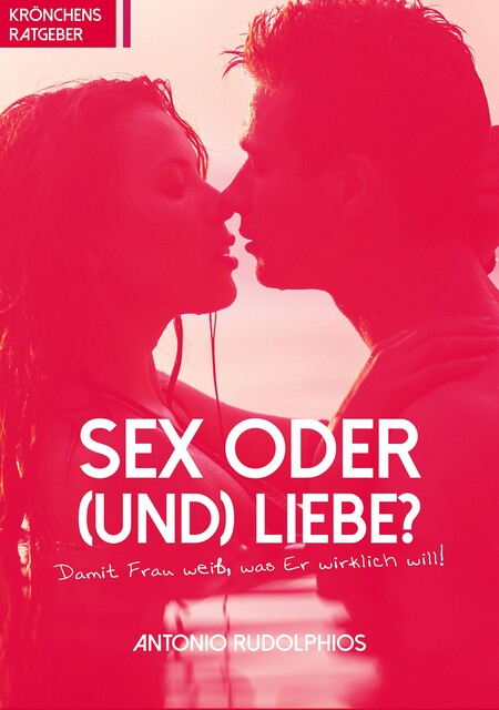 Sex oder (und) Liebe, Antonio Rudolphios