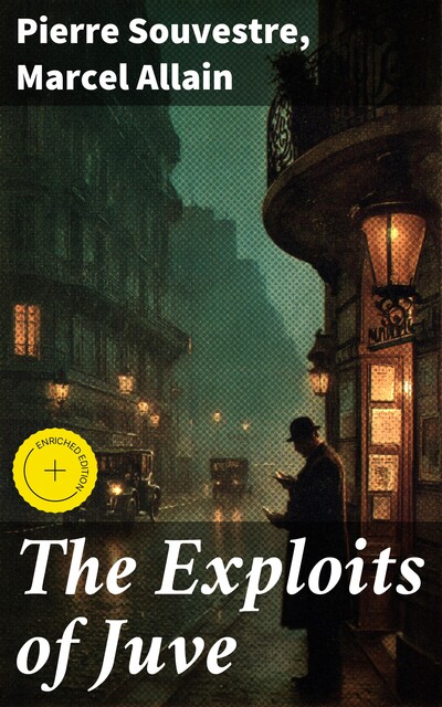The Exploits of Juve, Marcel Allain, Pierre Souvestre