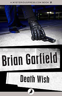 Death Wish, Brian Garfield