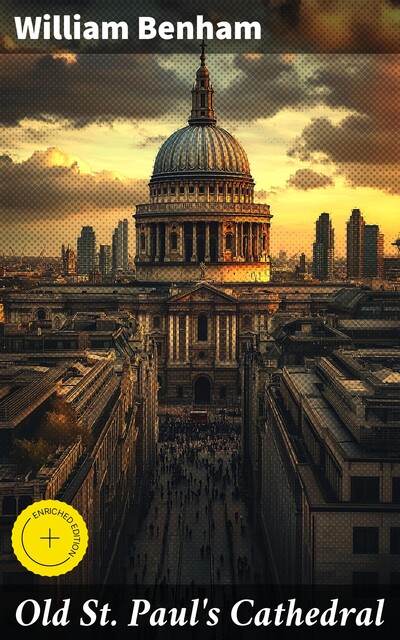 Old St. Paul's Cathedral, William Benham