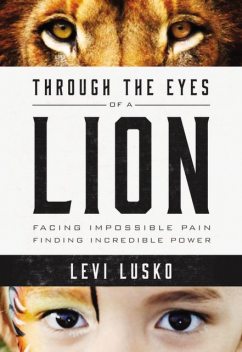 Through the Eyes of a Lion, Levi Lusko