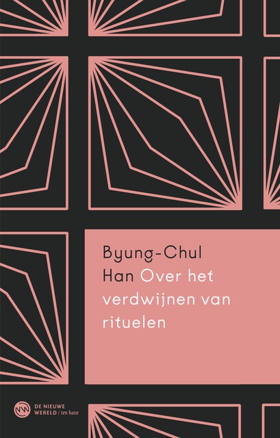 Over het verdwijnen van rituelen, Byung-Chul Han