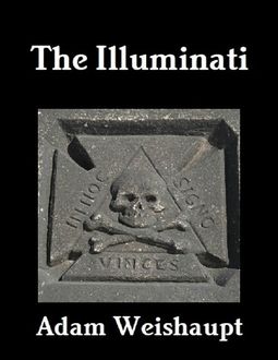 The Illuminati, Adam Weishaupt