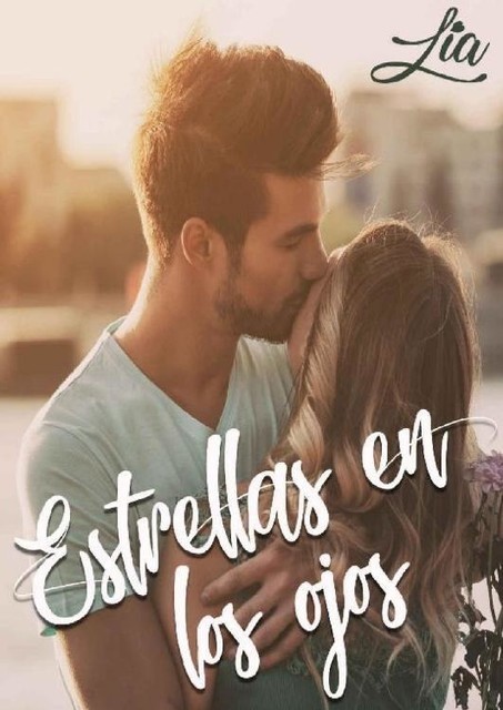 Estrellas en los ojos (Spanish Edition), Lía FD