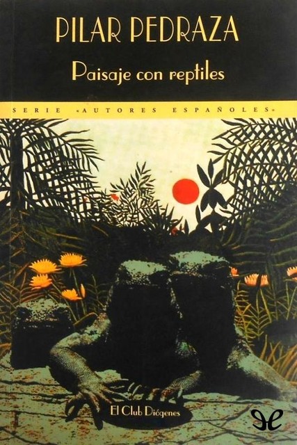 Paisaje con reptiles, Pilar Pedraza