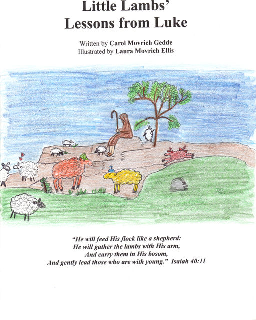 Little Lambs' Lessons from Luke, Carol Movrich Gedde