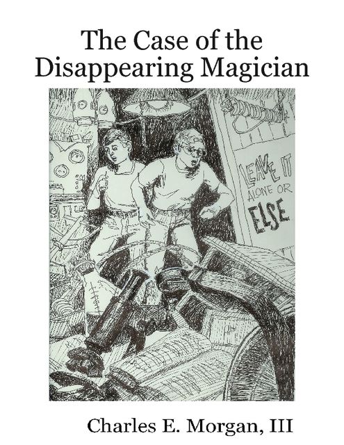 The Case of the Disappearing Magician, Morgan Charles, III