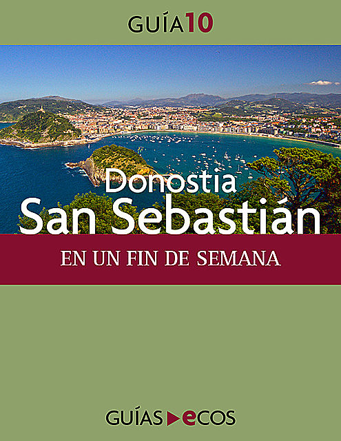 Donostia-San Sebastián. En un fin de semana, Varios Autores