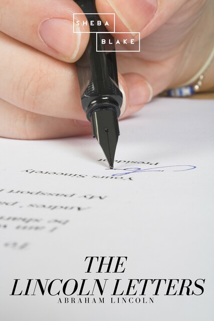 The Lincoln Letters, Abraham Lincoln